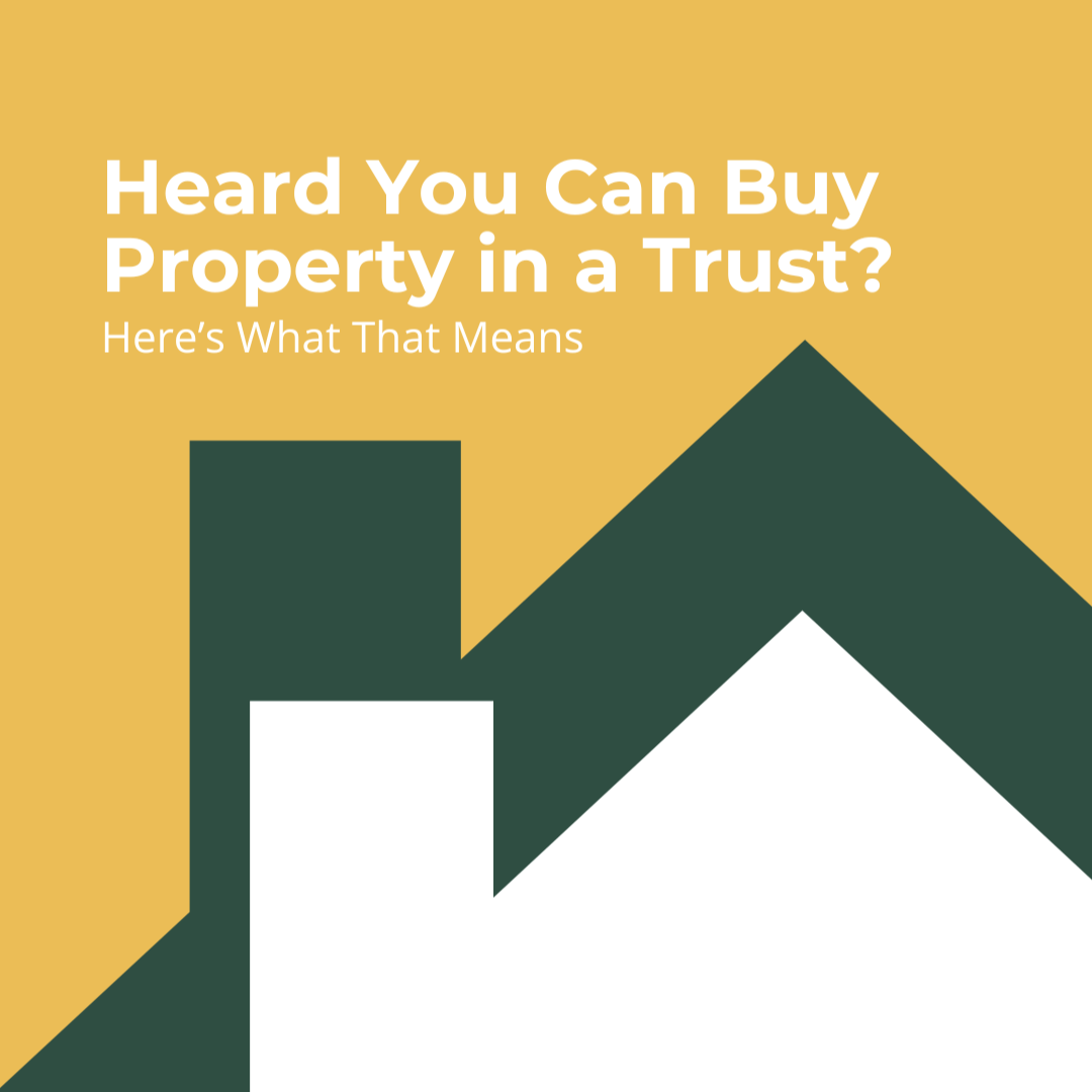 buying-property-in-a-trust-ypp buying property in a Trust explained through ownership planning